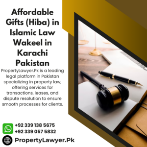 Affordable Gifts (Hiba) in Islamic Law Wakeel in Karachi Pakistan