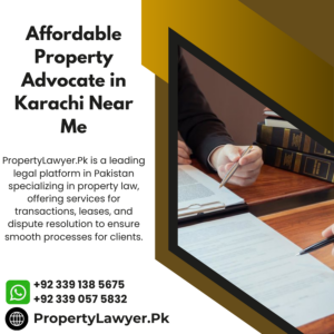 Affordable Property Advocate in Karachi Near Me (1)