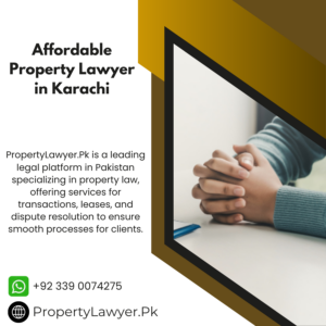 Affordable Property Lawyer in Karachi