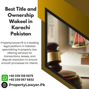 Best Title and Ownership Wakeel in Karachi Pakistan