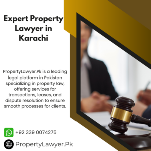 Expert Property Lawyer in Karachi